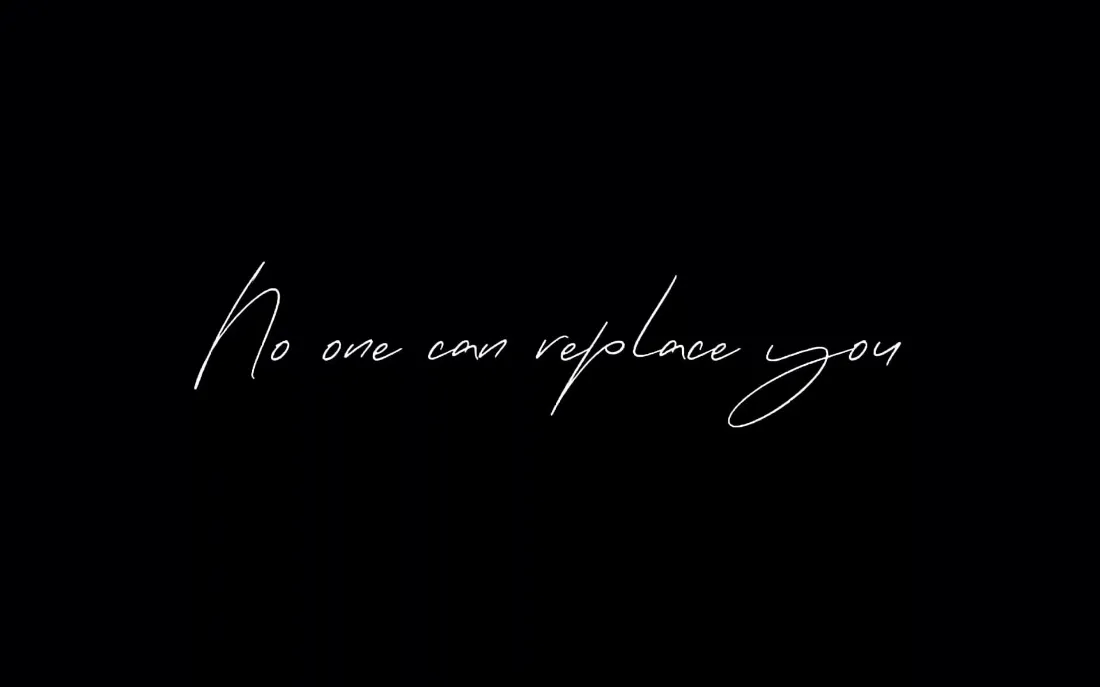 2k黑底英文壁纸 - No one can replace you「哲风壁纸」